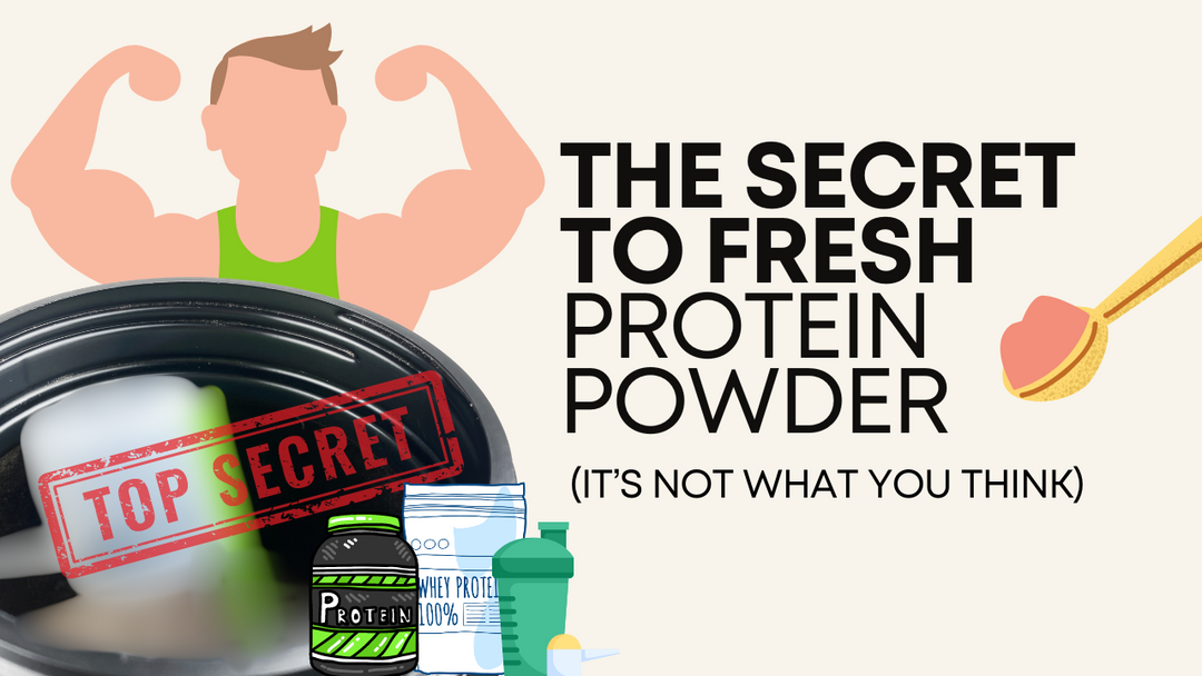 The Secret to Fresh Protein Powder (It's not what you think)